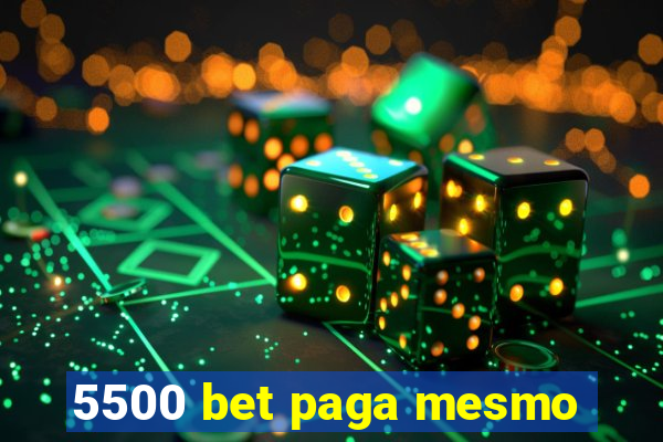 5500 bet paga mesmo